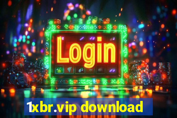 1xbr.vip download